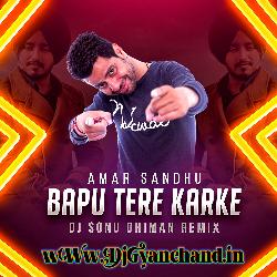 Bapu Tere Karke New Punjabi Dj Remix Mp3 Song - Dj Sonu Dhiman